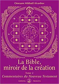 LA BIBLE, MIROIR DE LA CRÉATION TOME 2 ÉTAT NEUF TAXE INCLUSE