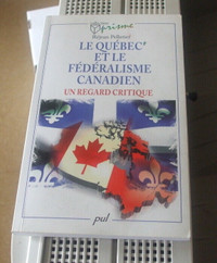 Le Québec et le fédéralisme canadien - Un regard critique