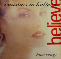 REASONS TO BELIEVE LOVE SONGS CD 1993 VARIOUS BALLADS POP ROCK