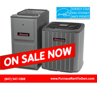 Furnace - Air Conditioner  Rent to Own - 6 Months No Payments