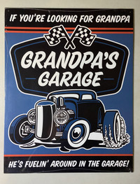 Grandpa’s Fuelin’ Around In Garage Metal Sign 