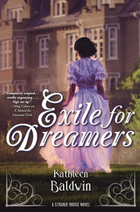 Exile for Dreamers: A Stranje House Novel by Kathleen Baldwin