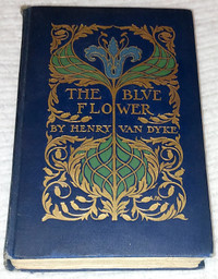 1902 The Blue Flower Van Dyke HC Book
