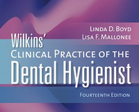 Wilkins' Clinical Practice Dental Hygienist 14e 9781284255997