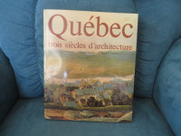 Livre Québec -  Trois Siècles d'Architecture