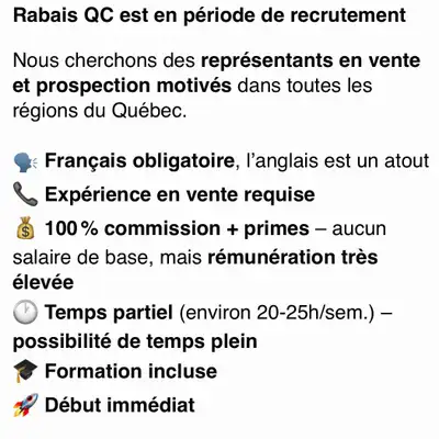 Rabais QC est en période de recrutement Nous cherchons des représentants en vente et prospection mot...