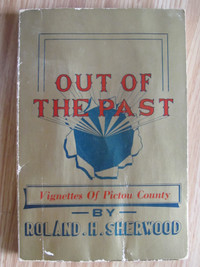 OUT OF THE PAST by Roland H. Sherwood – 1954 Signed.
