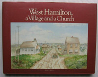 West Hamilton: a Village and a Church -(SIGNED)- (re: Westdale