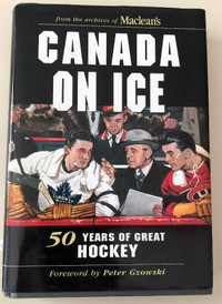 CANADA ON ICE:50 YEARS OF GREAT HOCKEY.  SIGNED BY D'ARCY JENISH
