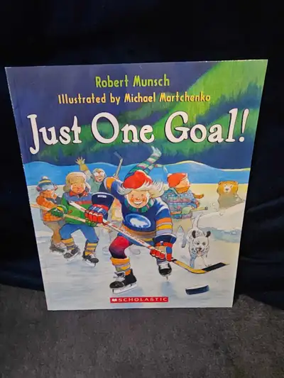 Just One Goal! - Robert Munsch, View more