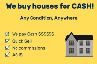 We will BUY your HOUSE As Is for CASH!!!