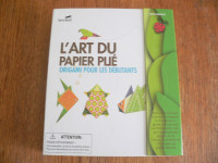 L'Art Du Papier Plie-Origami Pour Les Debutants