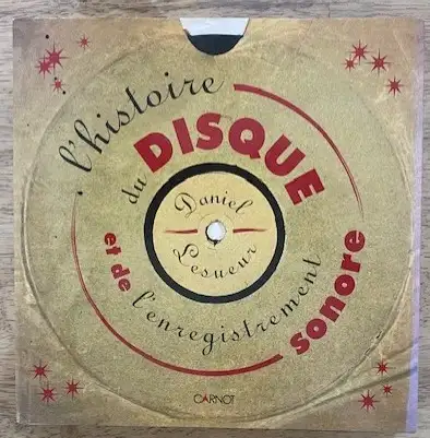 L’histoire du disque et de l’enregistrement sonore – Daniel Lesu, View more