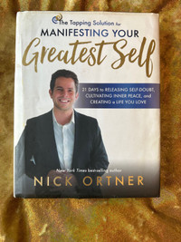 Manifesting Your Greatest Self by Nick Ortner