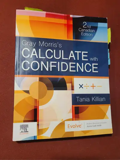 Gray Morris's Calculate with Confidence. 2nd Canadian Edition, View more