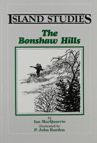 The Bonshaw Hills (The Island Studies Series) By Ian MacQuarrie