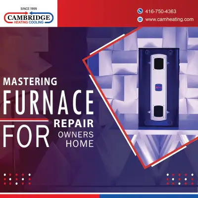 For a limited time, furnace repair for only $39.99! Call Cambridge Heating & Cooling at 416-750-4363...