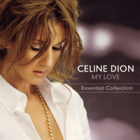 Celine Dion-My Love-Essential Collection-new & sealed cd