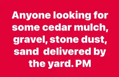Topsoil, gravel, stone dust, sand cedar mulch delivered , View more