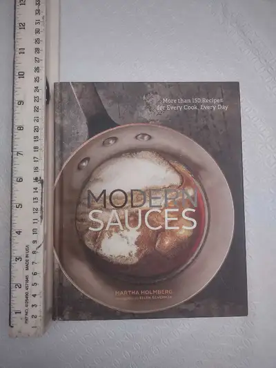 Modern Sauces. Martha Holmberg, View more