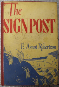 THE SIGNPOST BY E. ARNOT ROBERTSON (1944)