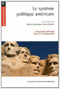Le système politique américain, 5e édition par Fortmann & Martin