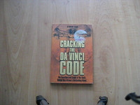 Cracking the Da Vinci Code: The Unauthorized Guide to the Facts