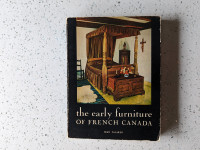 The Early Furniture of French Canada Vintage Art Book