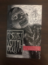 The Secret of Ventriloquism (Short Stories) by Jon Padgett