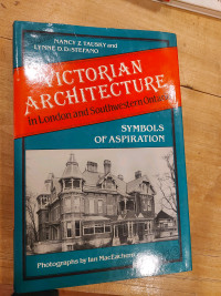 Victorian Architecture in London and Southwestern Ontario Book