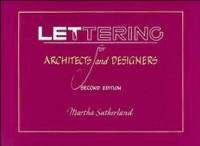 Lettering for Architects and Designers, 2nd Ed.