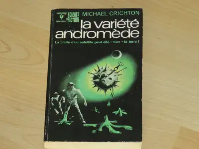 MICHAEL CRICHTON- VARIÉTÉ ANDROMÈDE ROMAN SCIENCE FICTION MARABOUT 377 PAGES 1970 Les habitants d'un...