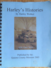 HARLEY'S HISTORIES by Harley Walker – 2005