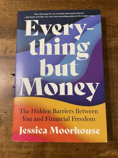 Everything but Money by Jessica Moorhouse, View more