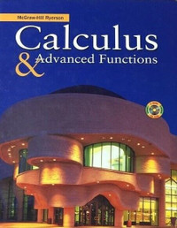 Calculus & Advanced Functions Student Textbook