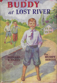BUDDY AT LOST RIVER (Buddy Series #14) Howard R Garis 1938 HcvDJ