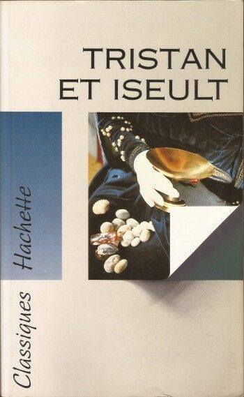 Tristan et Iseult Classique Hachette dans Ouvrages de fiction  à Lac-Saint-Jean
