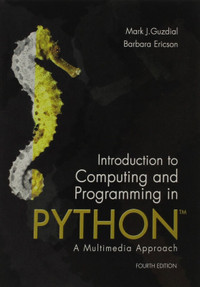 Introduction to Computing and Programming in Python 4th Edition