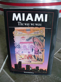 MIAMI THE WAY WE WERE ( HOWARD KLEINBERG )