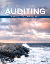 Auditing: A Practical Approach, 4th Canadian Edition, Moroney