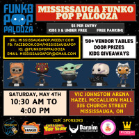 Mississauga Funko Pop Palooza Toy Market Show Convention May 4th