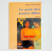 Roman - Dany Laferrière - Le goût des jeunes filles