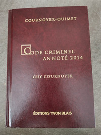 Code criminel annoté 2014 Guy Cournoyer Éditions Yvon Blais 