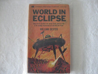 World In Eclipse-William Dexter paperback 1966 printing