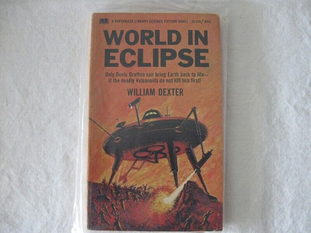World In Eclipse-William Dexter paperback 1966 printing in Fiction in City of Halifax