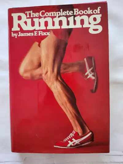 The Complete Book of Running by James F.  Fixx Hardcover 1977, View more