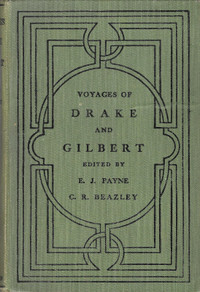 VOYAGES OF DRAKE & GILBERT Principal Navigations Hakluyt 1922